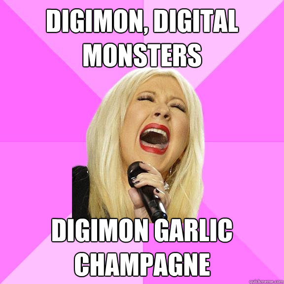 Digimon, digital monsters digimon garlic champagne   Wrong Lyrics Christina