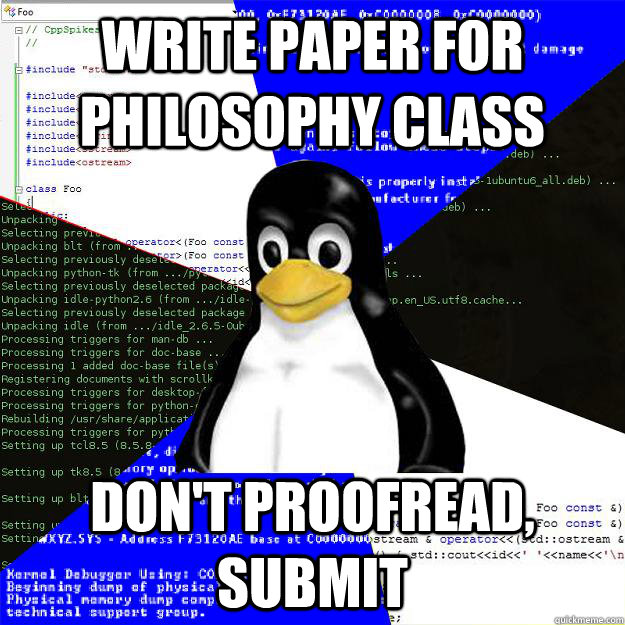 write paper for philosophy class don't proofread, submit  Computer Science Penguin