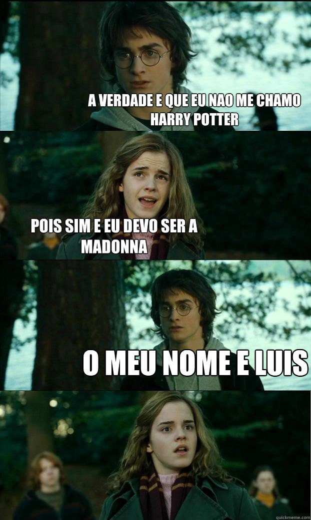 A VERDADE E QUE EU NAO ME CHAMO HARRY POTTER  POIS SIM E EU DEVO SER A MADONNA O MEU NOME E LUIS - A VERDADE E QUE EU NAO ME CHAMO HARRY POTTER  POIS SIM E EU DEVO SER A MADONNA O MEU NOME E LUIS  Horny Harry