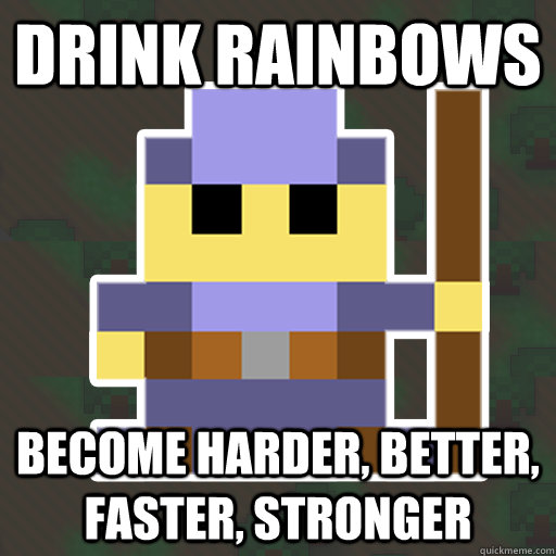 Drink Rainbows Become harder, better, faster, stronger  Realm of the Mad God