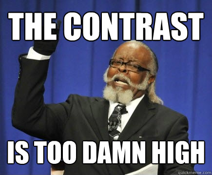 THE CONTRAST IS TOO DAMN HIGH - THE CONTRAST IS TOO DAMN HIGH  Too Damn High