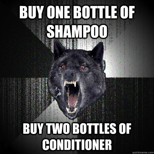 Buy one bottle of shampoo Buy two bottles of conditioner  Insanity Wolf