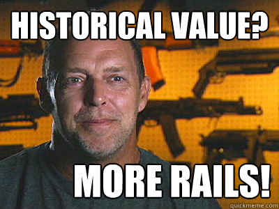 historical value? MORE RAILS!  