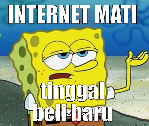 Indonesian Spongebob - INTERNET MATI TINGGAL BELI BARU Tough Spongebob