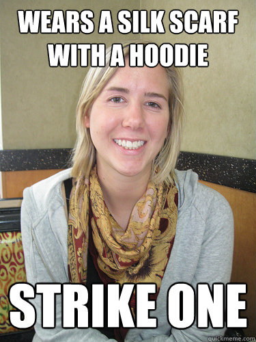 Wears a silk scarf with a hoodie Strike one  ALYSSA BEREZNAK