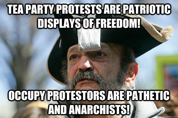 tea party protests are patriotic displays of freedom! occupy protestors are pathetic and anarchists!  Tea Party Ted