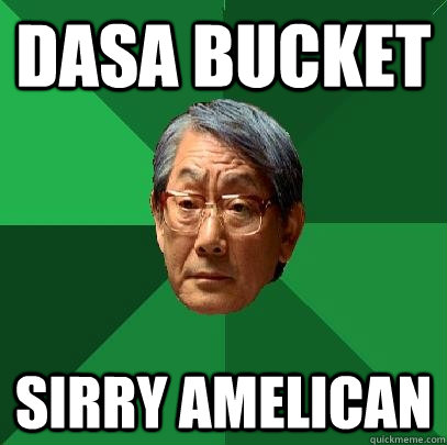 Dasa bucket Sirry Amelican  High Expectations Asian Father