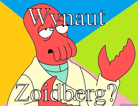 WYNAUT ZOIDBERG? Futurama Zoidberg 