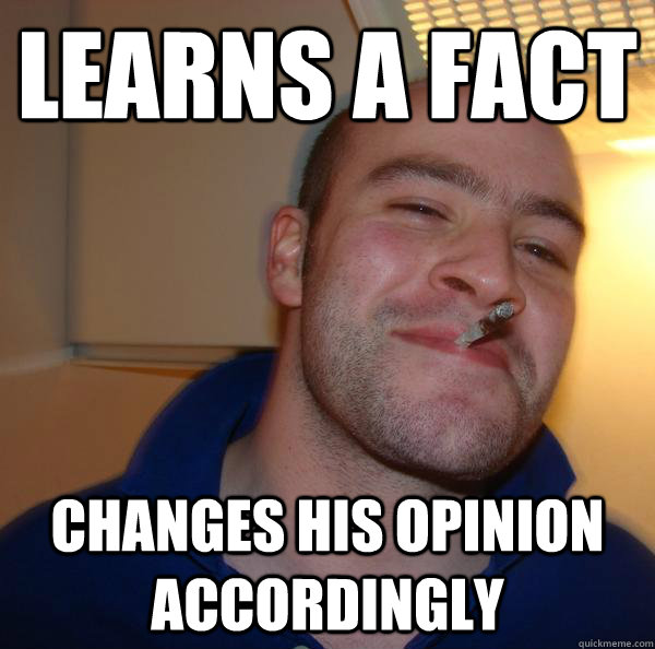 learns a fact changes his opinion accordingly - learns a fact changes his opinion accordingly  Misc