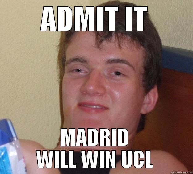 100% Madrid - ADMIT IT MADRID WILL WIN UCL 10 Guy