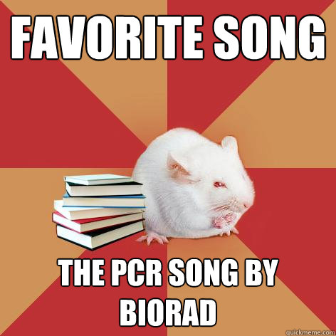 favorite song the pcr song by biorad - favorite song the pcr song by biorad  Science Major Mouse