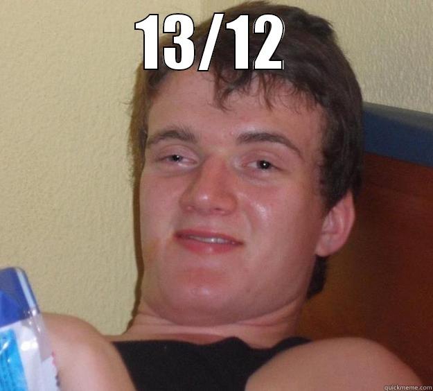 13/12  10 Guy