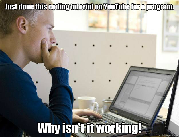 Just done this coding tutorial on YouTube for a program. Why isn't it working!   Programmer