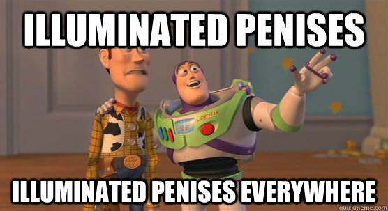 Illuminated Penises  Illuminated Penises everywhere  Toy Story Everywhere