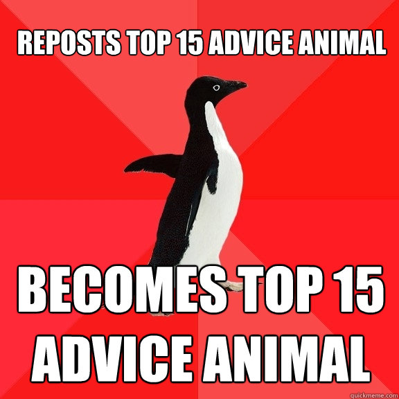 Reposts top 15 advice animal becomes top 15 advice animal  Socially Awesome Penguin