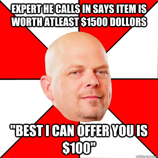 Expert He calls in says item is worth atleast $1500 Dollors 