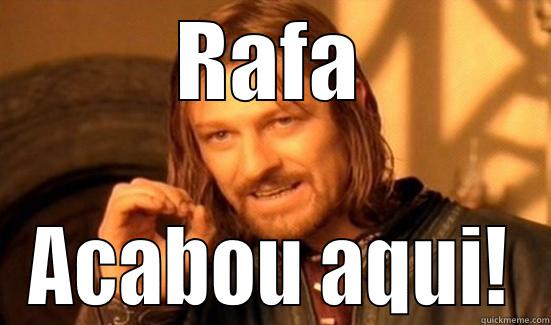 RAFA ACABOU AQUI! Boromir