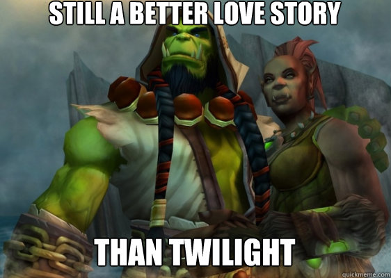 Still a better love story than Twilight  Better love story than Twilight