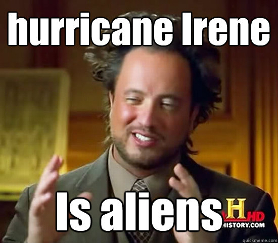 hurricane Irene Is aliens  Ancient Aliens