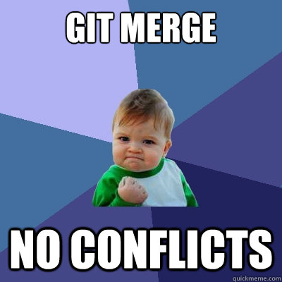 Git merge no conflicts  Success Kid