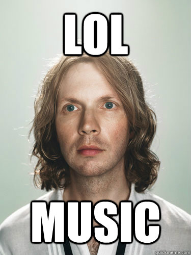 lol music - lol music  lol Beck