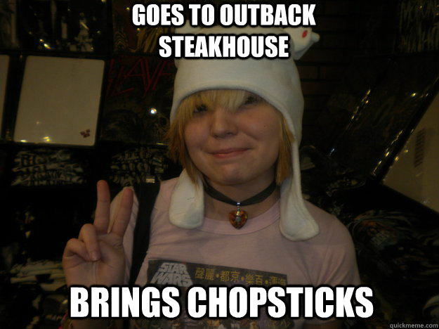 goes to outback steakhouse brings chopsticks  