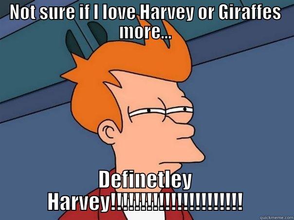 NOT SURE IF I LOVE HARVEY OR GIRAFFES MORE... DEFINETLEY HARVEY!!!!!!!!!!!!!!!!!!!!!! Futurama Fry