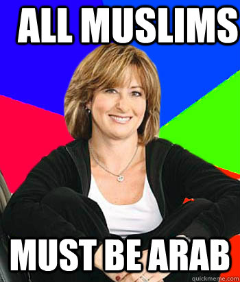 All Muslims Must be Arab  Sheltering Suburban Mom