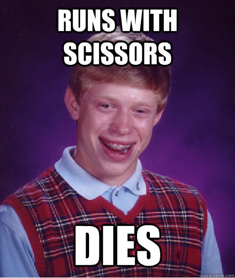 RUNS WITH SCISSORS DIES - RUNS WITH SCISSORS DIES  Bad Luck Brian