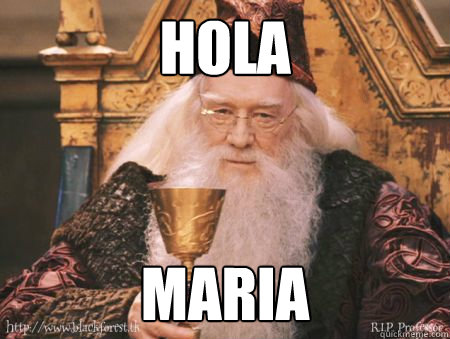 hola maria  Drew Dumbledore