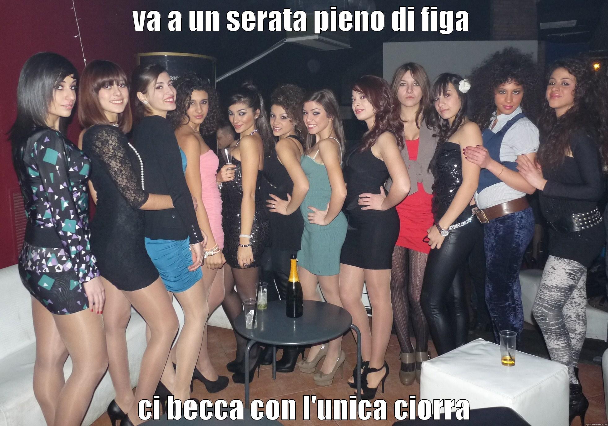 VA A UN SERATA PIENO DI FIGA  CI BECCA CON L'UNICA CIORRA Misc