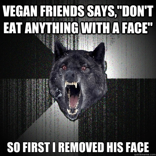 vegan friends says,