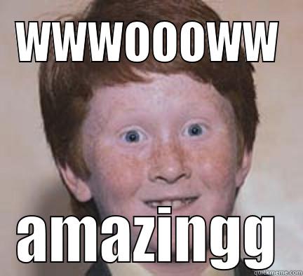 WWWOOOWW AMAZINGG Over Confident Ginger