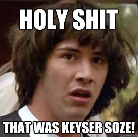 HOLY SHIT That WAS KEYSER SOZE!  conspiracy keanu