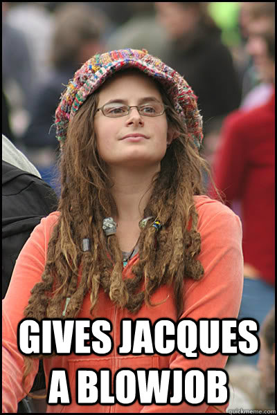  gives jacques a blowjob  College Liberal