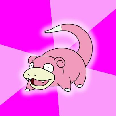    Slowpoke