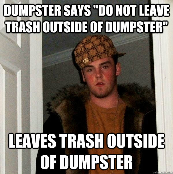 Dumpster says 