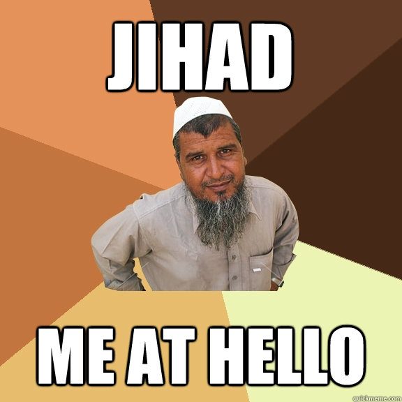 jihad me at hello  Ordinary Muslim Man