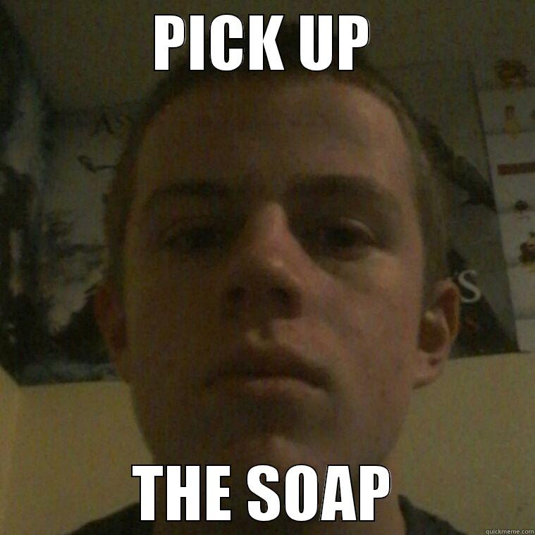 PICK UP THE SOAP Misc