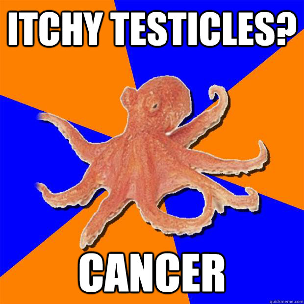 Itchy testicles? cancer  Online Diagnosis Octopus