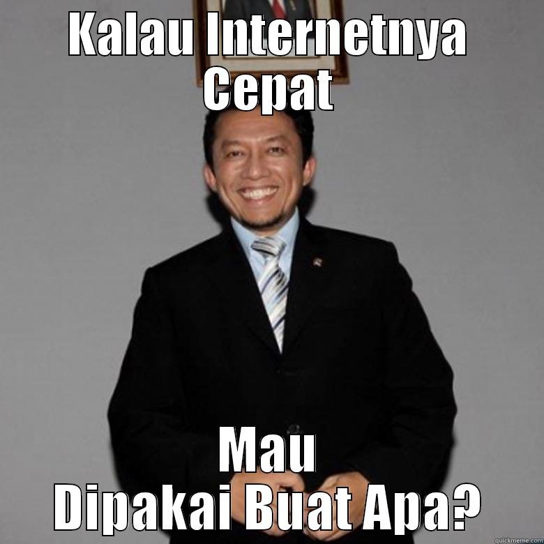 Internet CEPAT!! - KALAU INTERNETNYA CEPAT MAU DIPAKAI BUAT APA? Misc