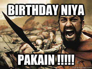 Birthday Niya Pakain !!!!! - Birthday Niya Pakain !!!!!  300 Happy Place