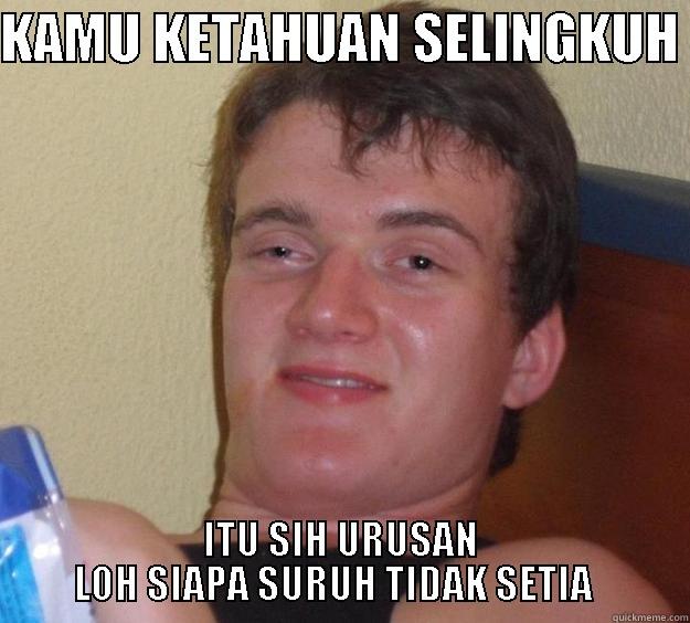 KAMU KETAHUAN SELINGKUH  ITU SIH URUSAN LOH SIAPA SURUH TIDAK SETIA   10 Guy