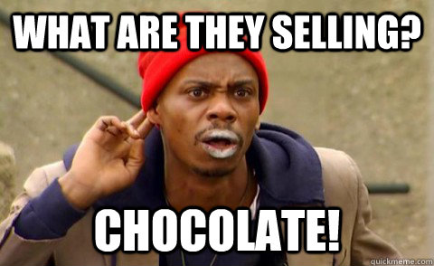 what are they selling? chocolate!  