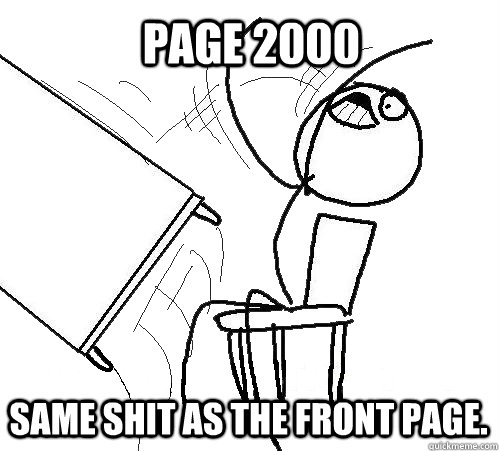 PAGE 2000 SAME SHIT AS THE FRONT PAGE.  rage table flip