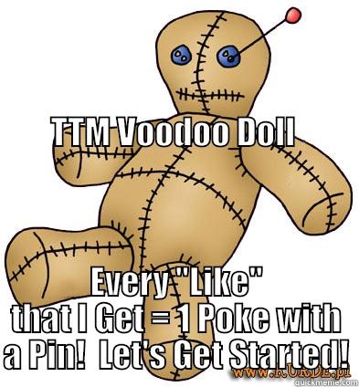 TTM Voodoo Doll -                                                                                                                                                             TTM VOODOO DOLL  EVERY 