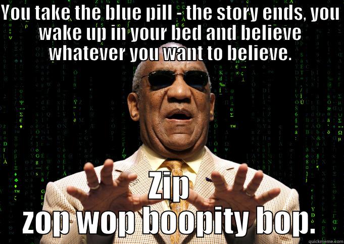 Jello Matrix Pops - YOU TAKE THE BLUE PILL - THE STORY ENDS, YOU WAKE UP IN YOUR BED AND BELIEVE WHATEVER YOU WANT TO BELIEVE. ZIP ZOP WOP BOOPITY BOP. Misc