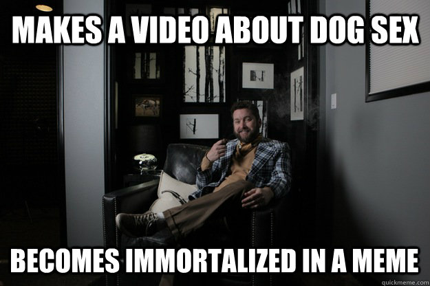 Makes a video about dog sex Becomes immortalized in a meme  benevolent bro burnie