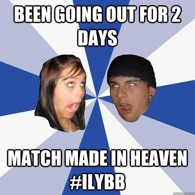 been going out for 2 days match made in heaven #ilybb  Annoying Facebook Couple