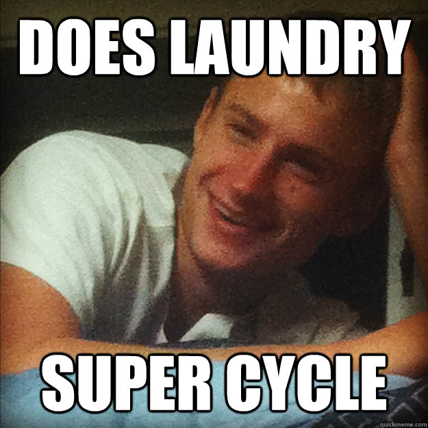 Does Laundry super cycle  Good Luck Grover